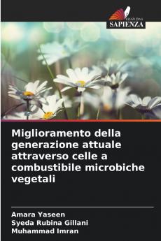 Miglioramento della generazione attuale attraverso celle a combustibile microbiche vegetali