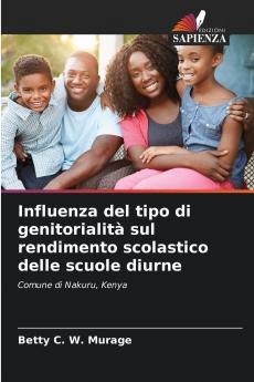 Influenza del tipo di genitorialità sul rendimento scolastico delle scuole diurne