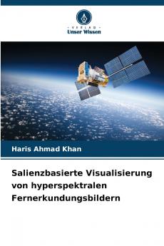 Salienzbasierte Visualisierung von hyperspektralen Fernerkundungsbildern