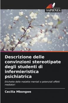 Descrizione delle convinzioni stereotipate degli studenti di infermieristica psichiatrica