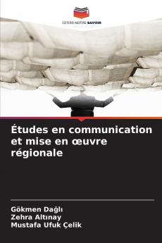 Études en communication et mise en œuvre régionale