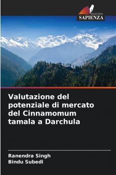 Valutazione del potenziale di mercato del Cinnamomum tamala a Darchula