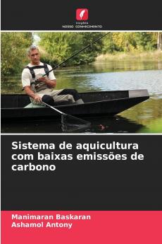Sistema de aquicultura com baixas emissões de carbono