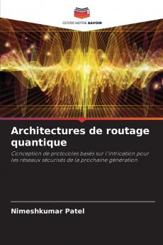 Architectures de routage quantique