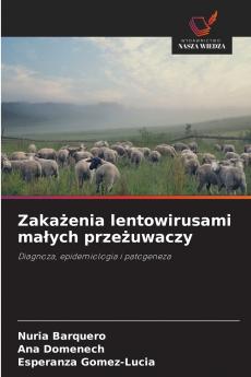 Zakażenia lentowirusami małych przeżuwaczy
