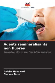 Agents reminéralisants non fluorés