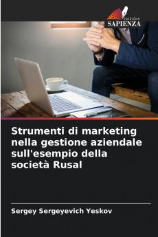 Strumenti di marketing nella gestione aziendale sull'esempio della società Rusal