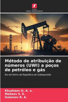 Método de atribuição de números (UWI) a poços de petróleo e gás