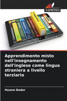 Apprendimento misto nell'insegnamento dell'inglese come lingua straniera a livello terziario