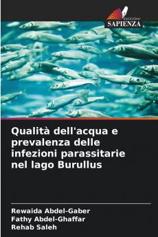 Qualità dell'acqua e prevalenza delle infezioni parassitarie nel lago Burullus