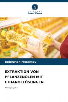 EXTRAKTION VON PFLANZENÖLEN MIT ETHANOLLÖSUNGEN