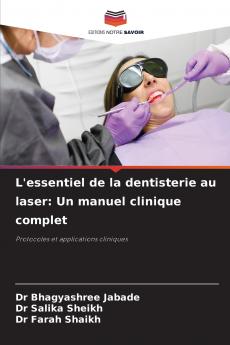 L'essentiel de la dentisterie au laser