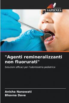 Agenti remineralizzanti non fluorurati