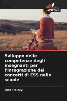Sviluppo delle competenze degli insegnanti per l'integrazione dei concetti di ESS nelle scuole