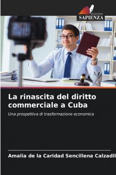 La rinascita del diritto commerciale a Cuba