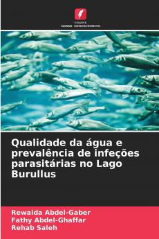 Qualidade da água e prevalência de infeções parasitárias no Lago Burullus
