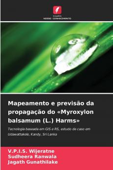 Mapeamento e previsão da propagação do Myroxylon balsamum (L.) Harms