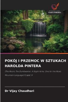 POKÓJ I PRZEMOC W SZTUKACH HAROLDA PINTERA