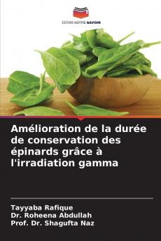 Amélioration de la durée de conservation des épinards grâce à l'irradiation gamma