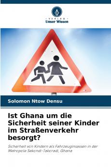 Ist Ghana um die Sicherheit seiner Kinder im Straßenverkehr besorgt?