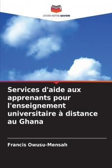 Services d'aide aux apprenants pour l'enseignement universitaire à distance au Ghana