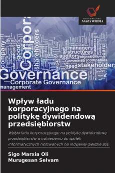 Wpływ ładu korporacyjnego na politykę dywidendową przedsiębiorstw