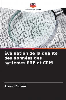 Évaluation de la qualité des données des systèmes ERP et CRM