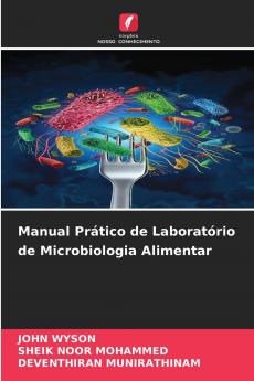 Manual Prático de Laboratório de Microbiologia Alimentar