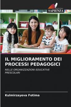 IL MIGLIORAMENTO DEI PROCESSI PEDAGOGICI