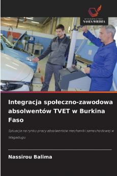 Integracja społeczno-zawodowa absolwentów TVET w Burkina Faso