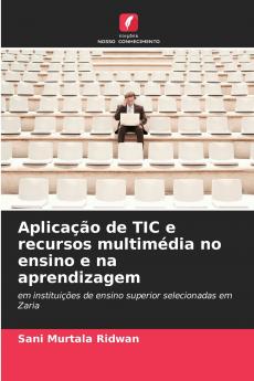 Aplicação de TIC e recursos multimédia no ensino e na aprendizagem