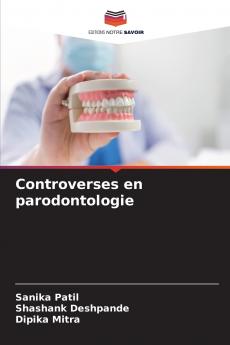 Controverses en parodontologie