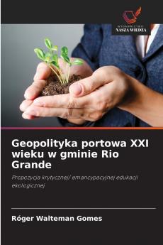 Geopolityka portowa XXI wieku w gminie Rio Grande