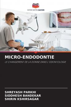 MICRO-ENDODONTIE