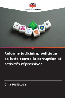 Réforme judiciaire politique de lutte contre la corruption et activités répressives
