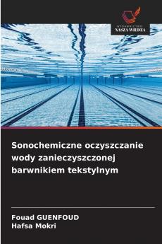 Sonochemiczne oczyszczanie wody zanieczyszczonej barwnikiem tekstylnym