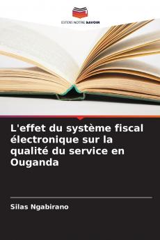 L'effet du système fiscal électronique sur la qualité du service en Ouganda