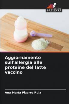 Aggiornamento sull'allergia alle proteine ​​del latte vaccino