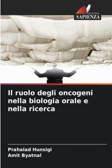 Il ruolo degli oncogeni nella biologia orale e nella ricerca