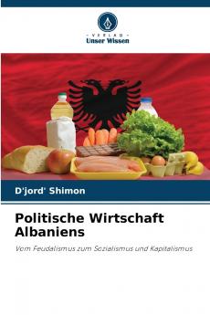 Politische Wirtschaft Albaniens
