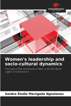 Women's leadership and socio-cultural dynamics