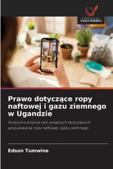 Prawo dotyczące ropy naftowej i gazu ziemnego w Ugandzie