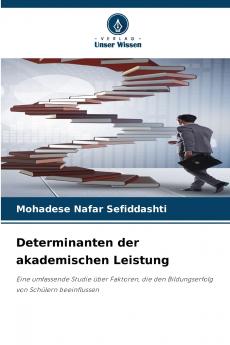 Determinanten der akademischen Leistung