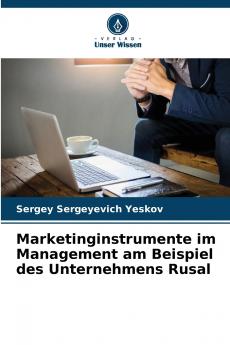 Marketinginstrumente im Management am Beispiel des Unternehmens Rusal