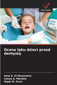 Ocena lęku dzieci przed dentystą