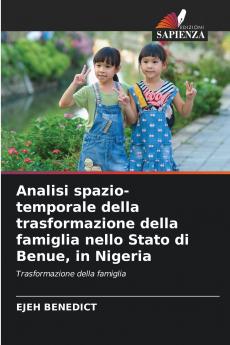 Analisi spazio-temporale della trasformazione della famiglia nello Stato di Benue in Nigeria