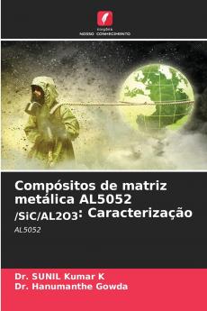 Compósitos de matriz metálica AL5052 /SiC/AL2O3