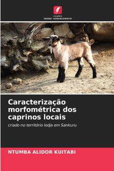 Caracterização morfométrica dos caprinos locais