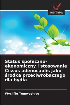Status społeczno-ekonomiczny i stosowanie Cissus adenocaulis jako środka przeciwrobaczego dla bydła