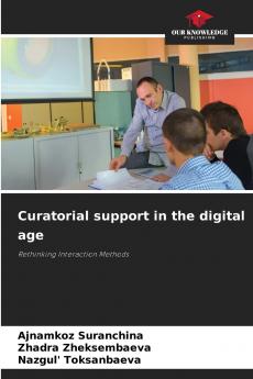 Curatorial support in the digital age